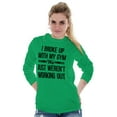 thumbnail image 4 of Broke Up With Gym Fitness Exercise Women's Long Sleeve T Shirt Brisco Brands 2X, 4 of 6