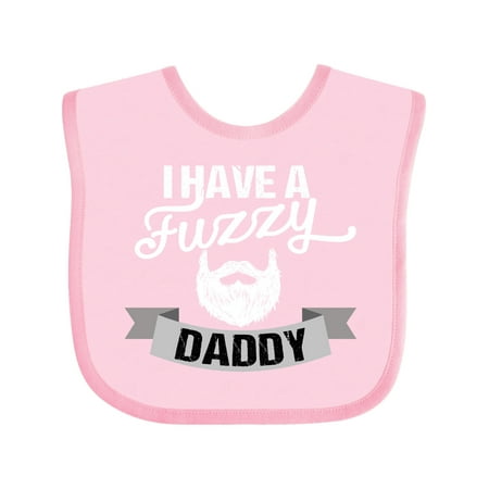 

Inktastic I Have a Fuzzy Daddy Beard Gift Baby Boy or Baby Girl Bib