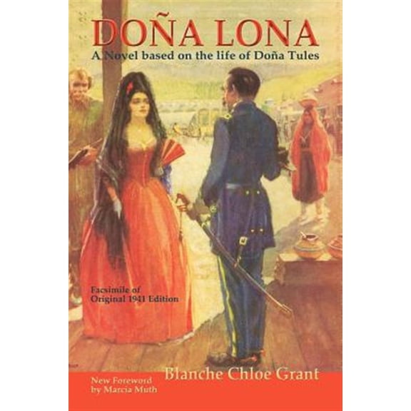 Pre-Owned Southwest Heritage Dona Lona: A Novel Based on the Life of Dona Tules, (Paperback)