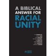 thumbnail image 1 of Pre-Owned A Biblical Answer for Racial Unity (Paperback) 1934952338 9781934952337, 1 of 1
