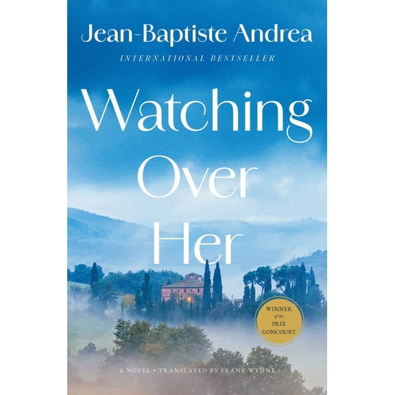 Watching over Her: A Novel (Hardcover)