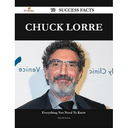 Chuck Lorre 70 Success Facts - Everything you need to know about Chuck Lorre -