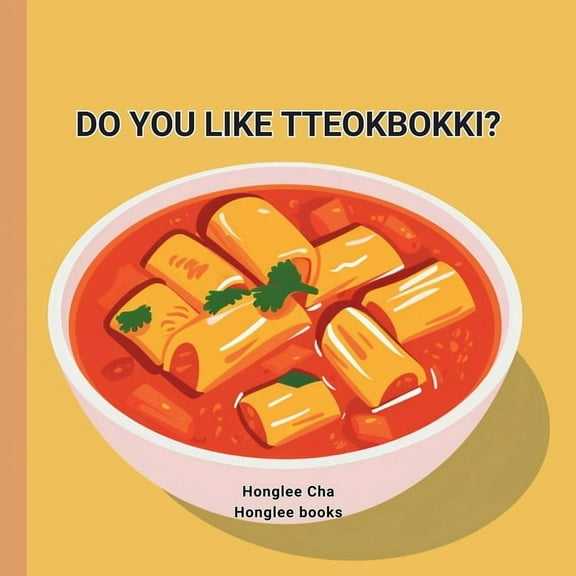 Do You Like Tteobokki?, (Paperback)