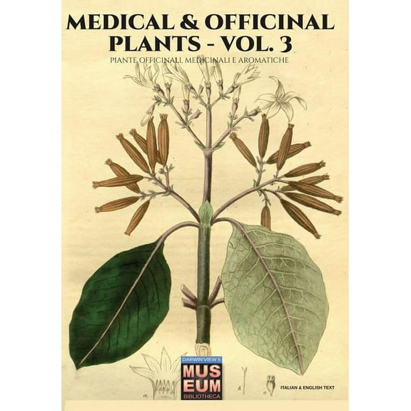 Museum Medical & Officinal Plants - VOL. 3: Piante officinali, medicinali e aromatiche, Book 6, (Paperback)