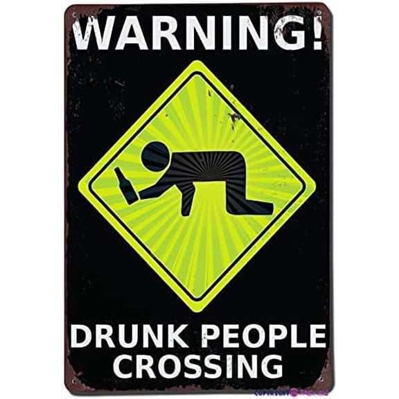 New Street Sign Warning Plaque Wall Decor Warning Drunk People Crossing Plates Sign Courtyard Decoration Office Sign Outdoor & Indoor Safety Aluminum Sign 8 X 12 Inch