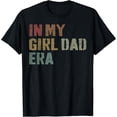 thumbnail image 2 of 100% Cotton Funny in My Dad Daughter Era Tee Fathers Day Men Gifts T-Shirt, 2 of 5