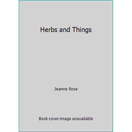 Herbs and Things, Used [Paperback]