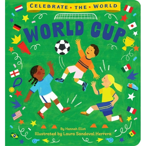 Celebrate the World World Cup, (Board Book)