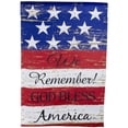 thumbnail image 2 of Northlight Patriotic "We Remember! God Bless America" Outdoor Garden Flag - 18" x 12.5", 2 of 9