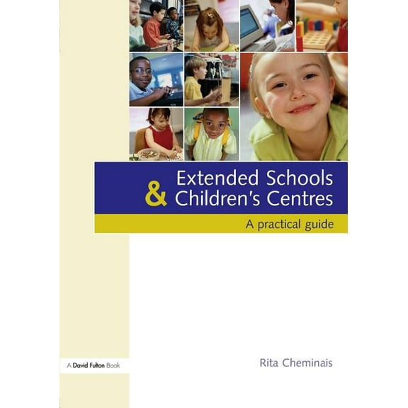 David Fulton Books Extended Schools and Children's Centres: A Practical Guide, (Paperback)