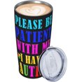 thumbnail image 3 of Funny Tumblers Please Be Patient With Me I Have Autism Stainless Steel Mug 304 Stainless Steel Car Water Cup With Straw 20 Oz 600ml Adult Youth Man Woman Drinking Glass, 3 of 6
