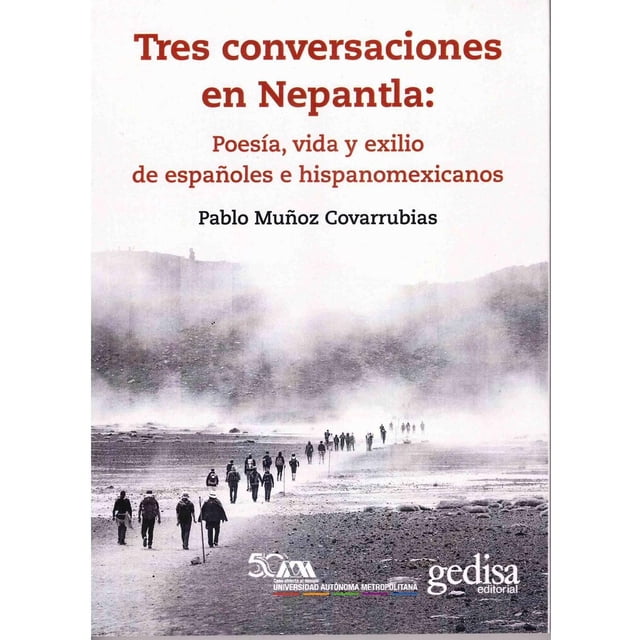 Libro Tres Conversaciones En Nepantla Tapa Blanda, Autor Pablo Muñoz Covarrubias, Editorial Gedisa
