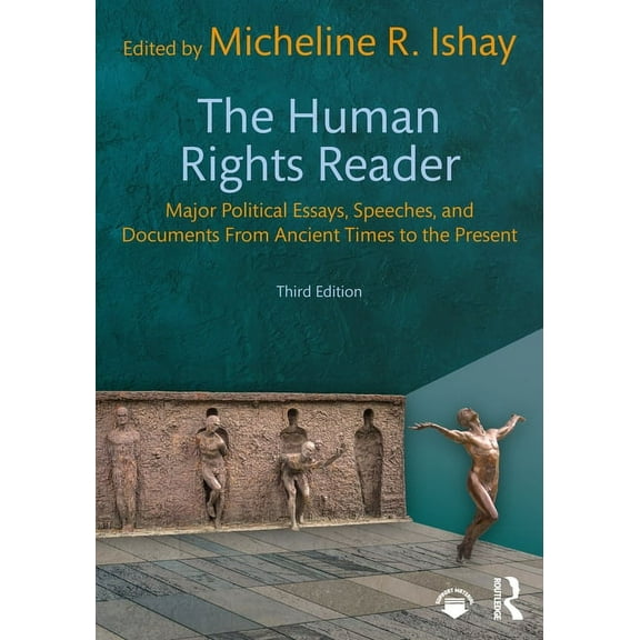 The Human Rights Reader: Major Political Essays, Speeches, and Documents From Ancient Times to the Present, (Paperback)