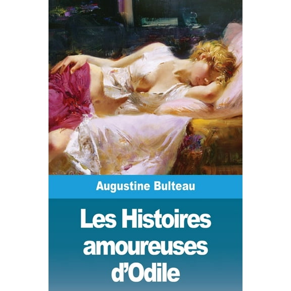 Les Histoires amoureuses d'Odile, (Paperback)