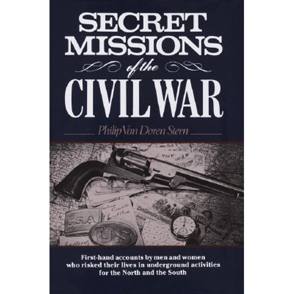 Pre-Owned Secret Missions of the Civil War (Hardcover) 0517000024 9780517000021