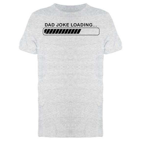 Dad Joke Loading... Men's T-shirt
