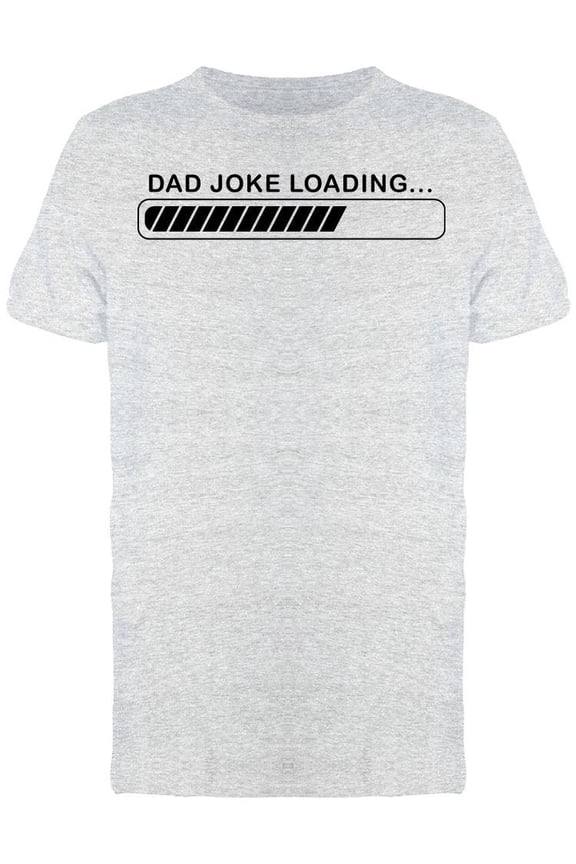 Dad Joke Loading... Men's T-shirt