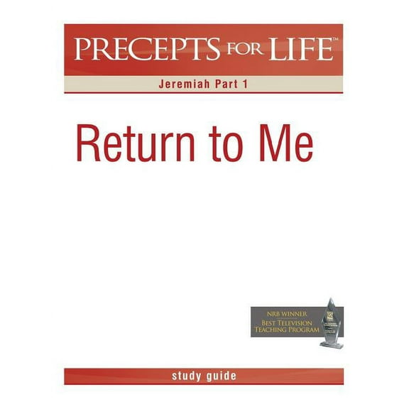 Precepts for Life Study Guide: Return to Me (Jeremiah Part 1) (Paperback)