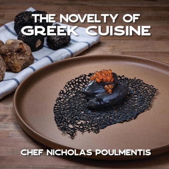 The Novelty of Greek Cuisine (Paperback)