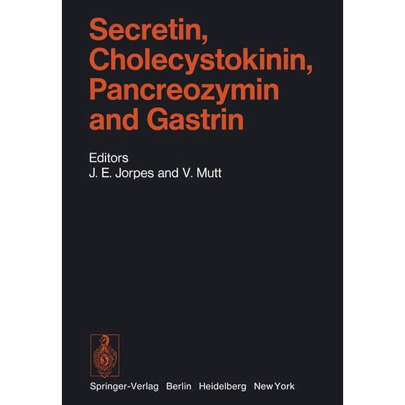 Handbook of Experimental Pharmacology Secretin, Cholecystokinin, Pancreozymin and Gastrin, Book 34, (Paperback)