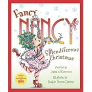 Fancy Nancy: Fancy Nancy: Splendiferous Christmas: A Christmas Holiday Book for Kids (Hardcover)