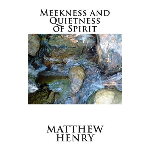 Meekness and Quietness of Spirit