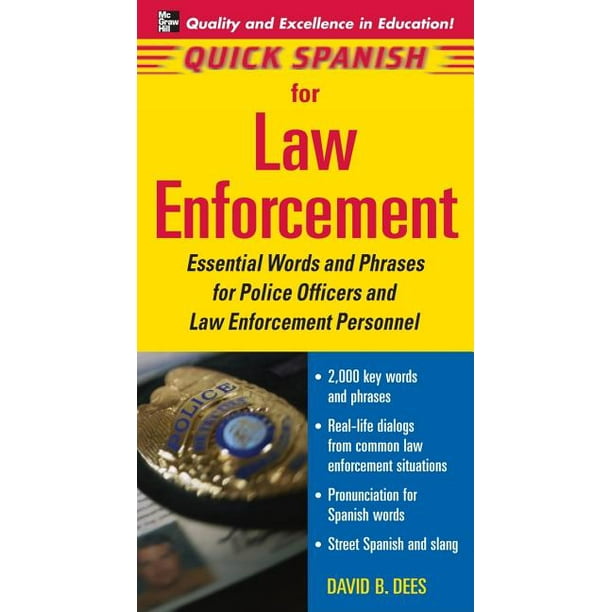 Quick Spanish Quick Spanish for Law Enforcement Essential Words and