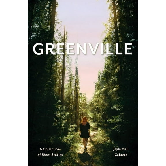 Greenville: A Collection of Short Stories, (Paperback)