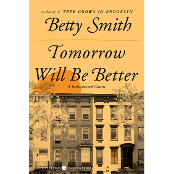 Pre-Owned Tomorrow Will Be Better (Paperback) 0062988689 9780062988683