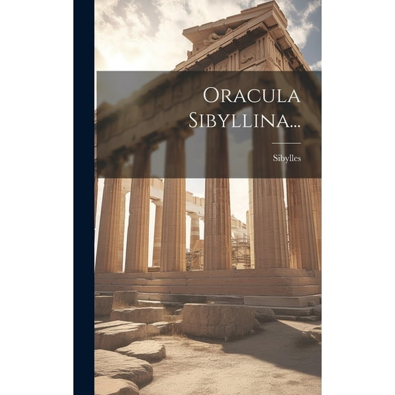 Oracula Sibyllina... (Hardcover)