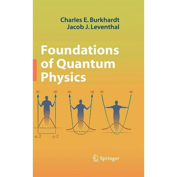 Foundations of Quantum Physics, (Hardcover)