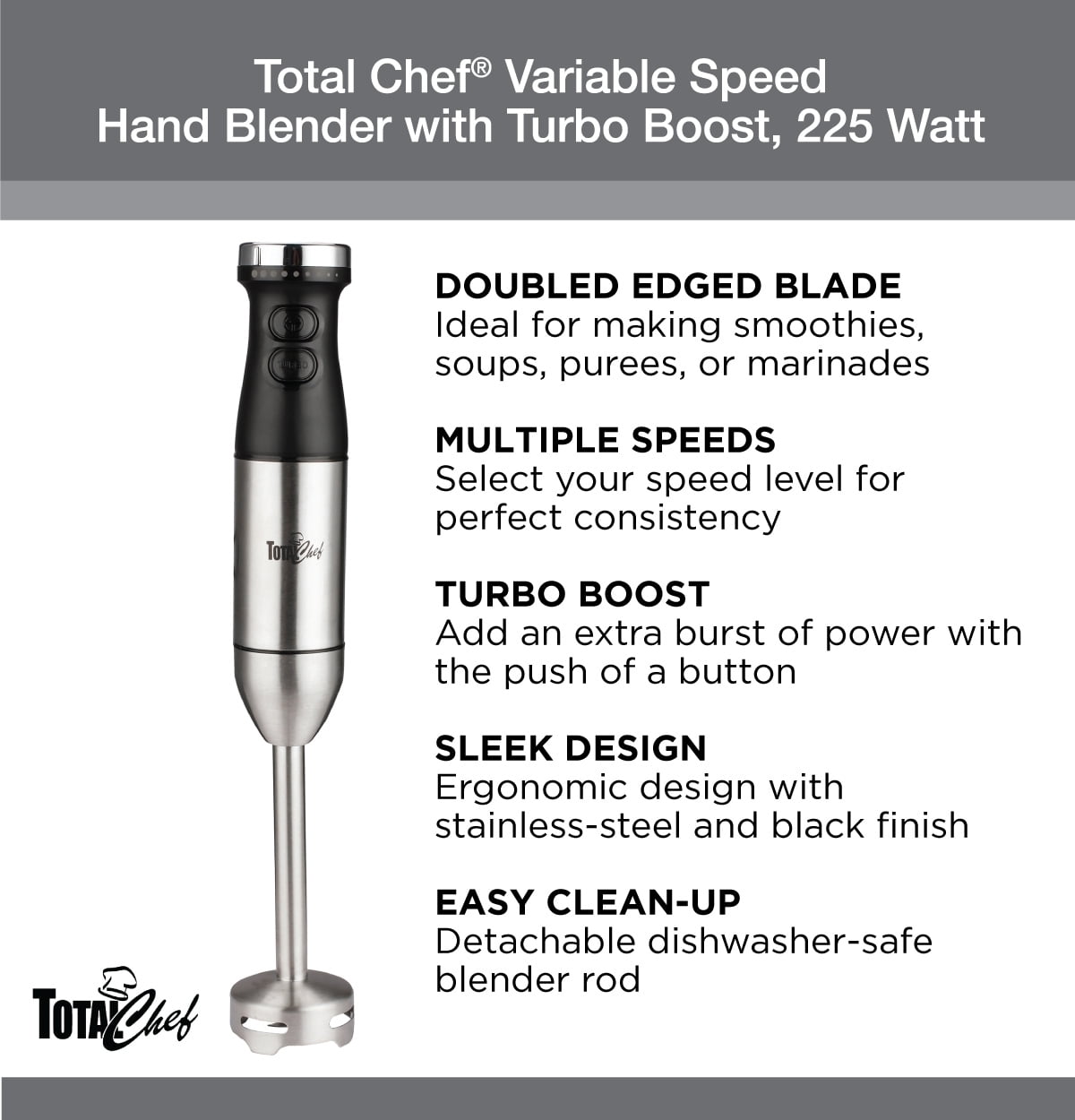 Total Chef Variable Speed Immersion Blender with Turbo Boost, 225 Watts