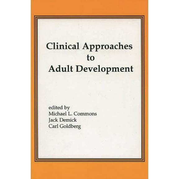 Clinical Approaches to Adult Development, (Hardcover)
