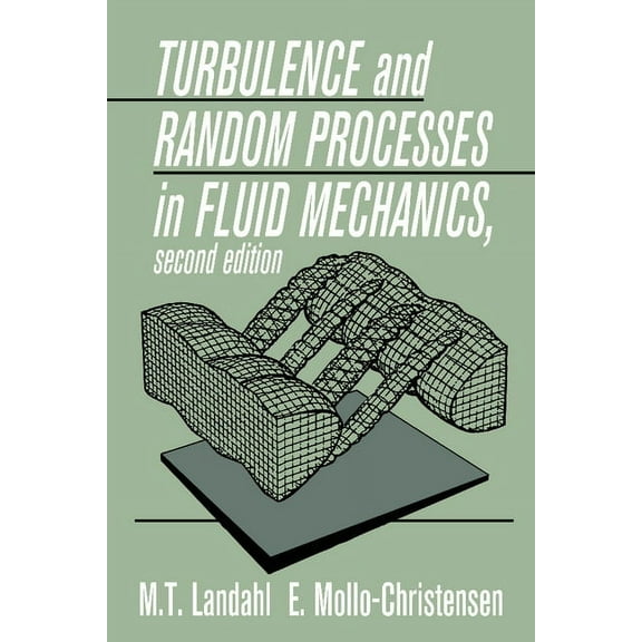 Turbulence and Random Processes in Fluid Mechanics, (Paperback)