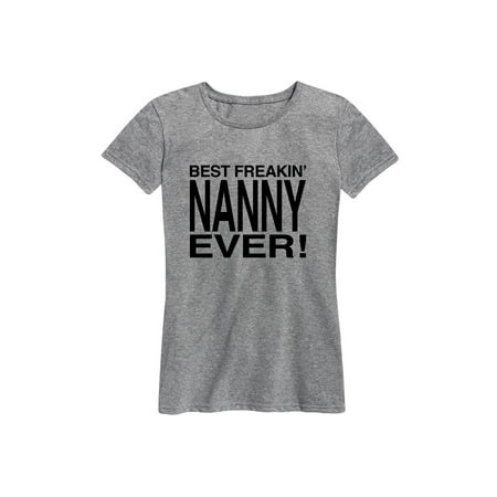 Best Freakin Nanny Ever, Stacked Black  - Ladies Short Sleeve Classic Fit