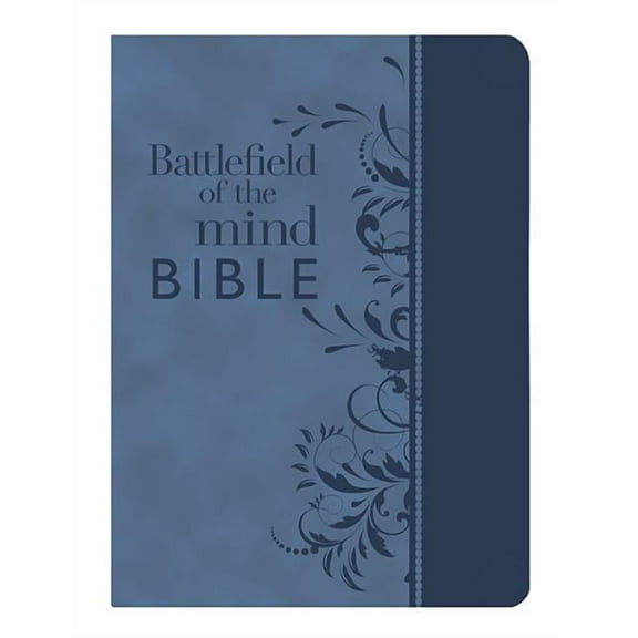 Battlefield of the Mind Bible, Blue Leatherluxe(r): Renew Your Mind Through the Power of God's Word (Hardcover)