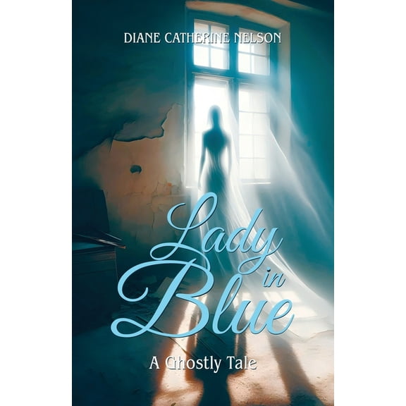 Lady in Blue: A Ghostly Tale, (Paperback)