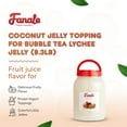 thumbnail image 3 of Fanale Coconut Jelly Topping with Lychee Flavor | 8.3 lb | Bubble Tea Topping | Pack of 1, 3 of 8