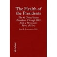 thumbnail image 1 of Pre-Owned The Health of the Presidents : The 41 United States Presidents Through 1993 from a Physician's Point of View (Library Binding) 9780899509563, 1 of 1