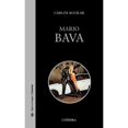 thumbnail image 1 of Libro Mario Bava Tapa Blanda, Autor Carlos Aguilar Gutierrez, Editorial Catedra, 1 of 1