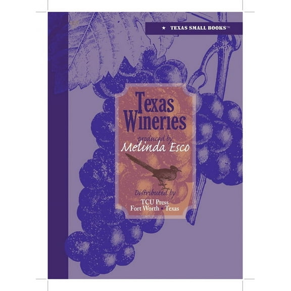 Texas Small Books: Texas Wineries (Hardcover)