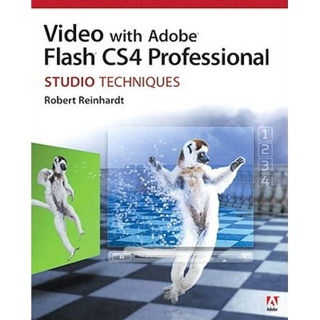 Video with Adobe Flash CS4 Professional Studio Techniques -
