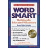 Word Smart: Building An Educated Vocabulary (Princeton Review) [Paperback - Used]