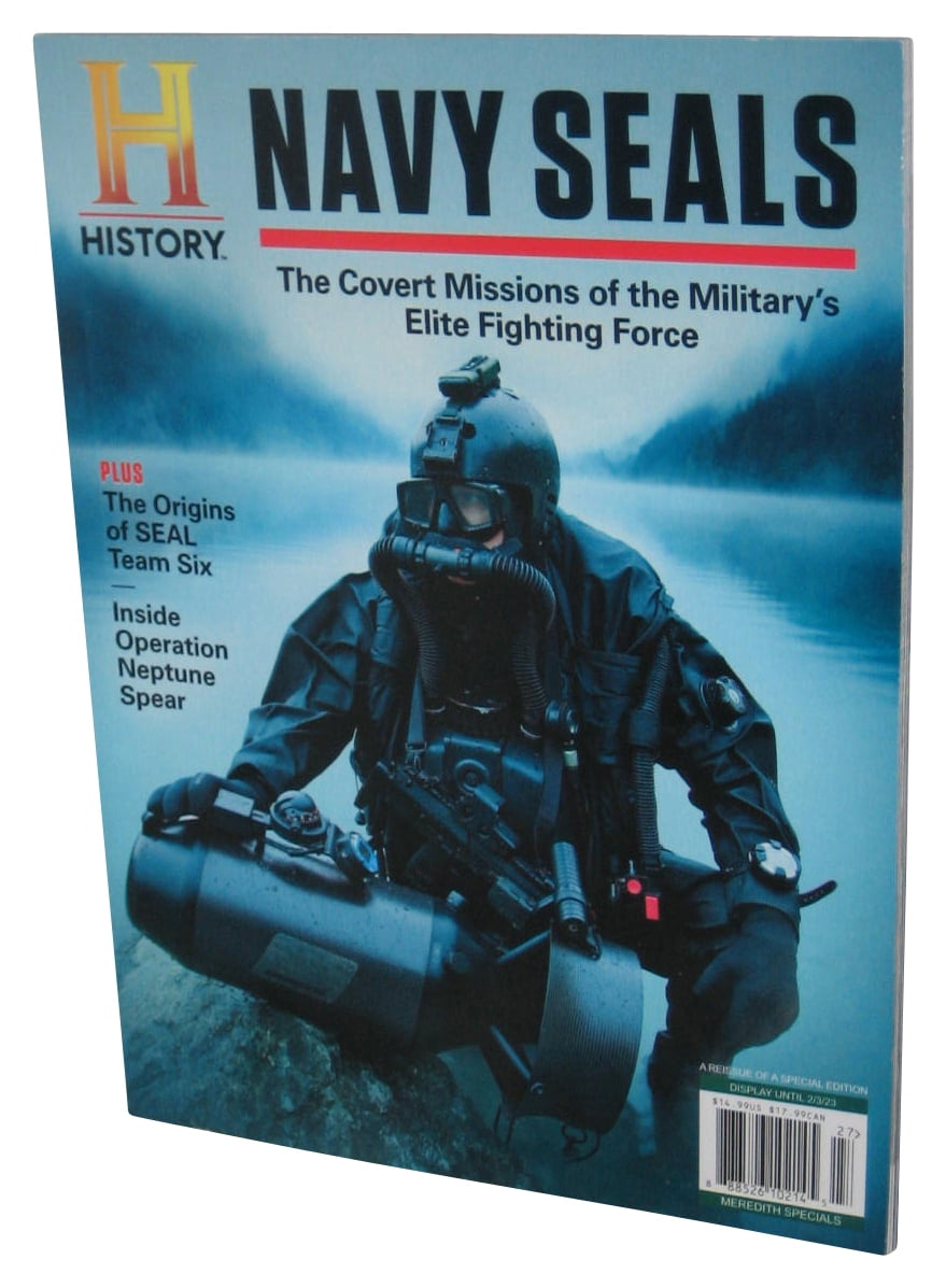 History The Navy Seals Covert Missions Of The Military's Elite Fighting ...