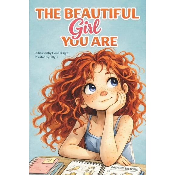 The Beautiful Girl You Are: A Collection of Inspiring Stories for Girls About Confidence, Kindness, Courage, and Growing, (Paperback)