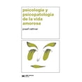 thumbnail image 1 of Libro Psicologia Y Psicopatologia De La Vida Amorosa Tapa Blanda, Autor Josef Rattner, Editorial Siglo Xxi Editores, 1 of 2