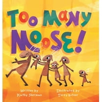 Too Many Moose, (Hardcover)