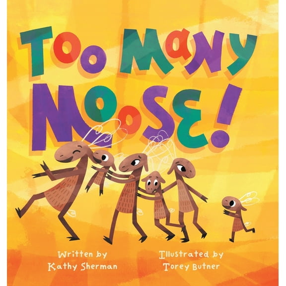 Too Many Moose, (Hardcover)