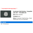 thumbnail image 2 of Accelerator Pedal Bushing - Compatible with 1987 - 1995 BMW 325i 1988 1989 1990 1991 1992 1993 1994, 2 of 2