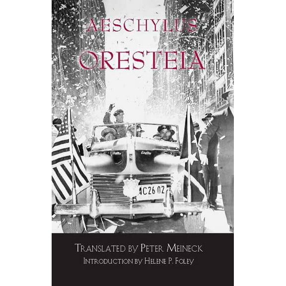 Hackett Classics: Oresteia (Paperback)